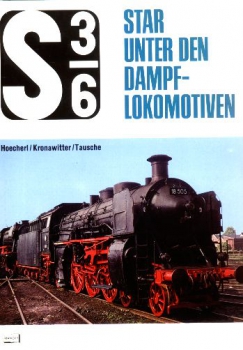 Franckh/Hoecherl · S 3/6 - Star unter den Dampflokomotiven