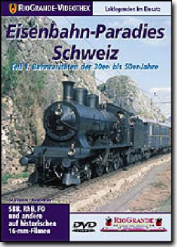 RioGrande · DVD · Eisenbahn-Paradies Schweiz 1 · NEU/OVP